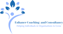 Enhance &#8203;Coaching&nbsp;<br />and Consultancy